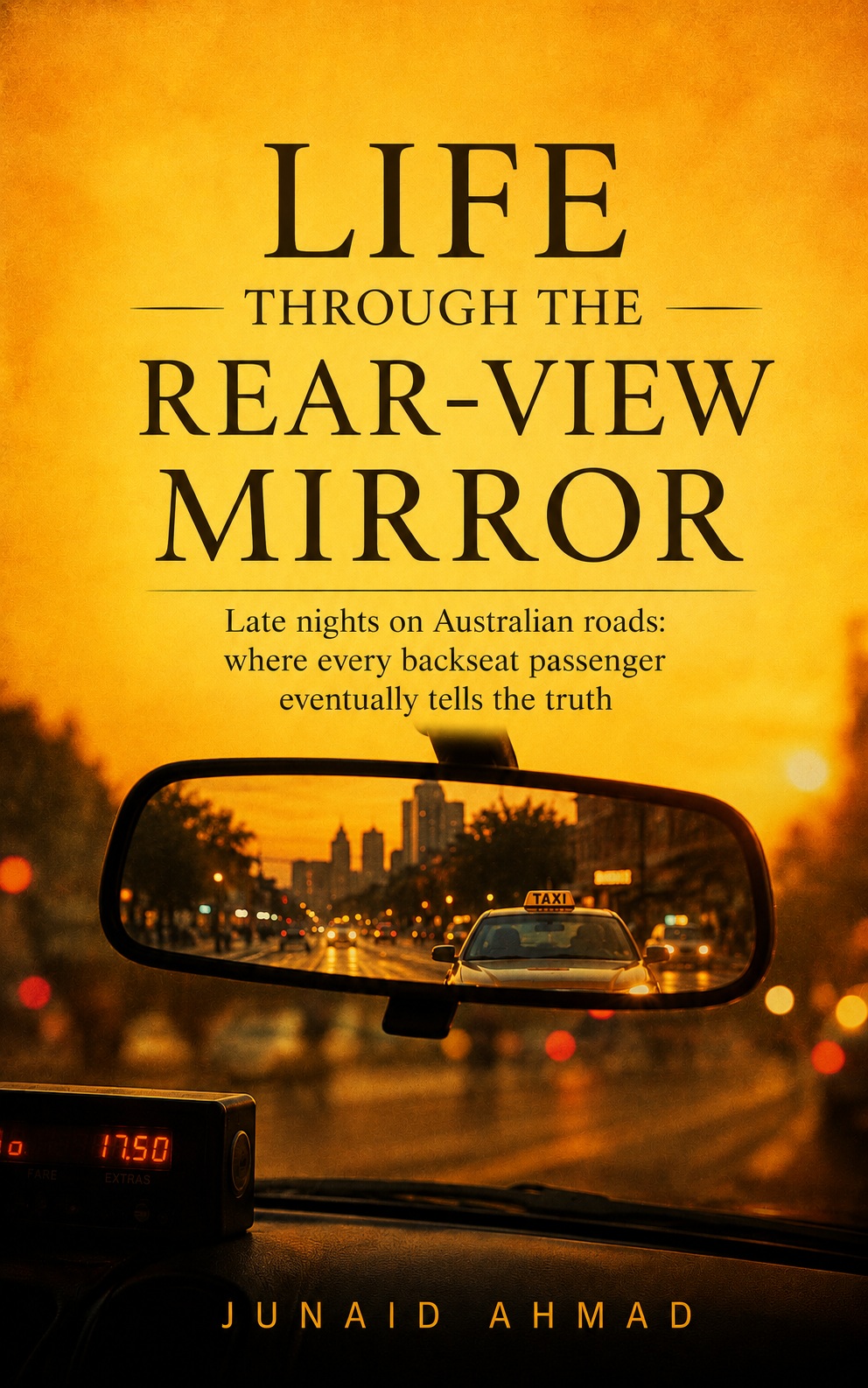 Life Through the Rear View Mirror book cover by Junaid Ahmad